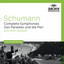 Schumann: Complete Symphonies; Das Paradies und die Peri cover
