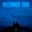 Without You
