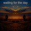 Waiting for the Day cover