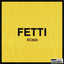 Album cover of Fetti by Curren$y, Freddie Gibbs, The Alchemist