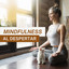 Mindfulness al Despertar: Música Tranquila, Buena Energía, Meditación por la Mañana cover
