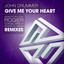 Give Me Your Heart