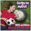 Samson & Marie - Wij Willen Voetballen