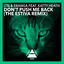 Don't Push Me Back - Estiva Remix