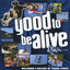 Good To Be Alive cover