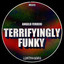Terrifyingly Funky