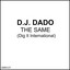 DJ Dado - The Same