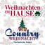 Weihnachten zu Hause: Country Weihnacht cover