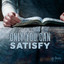 Only You Can Satisfy - The Wilds