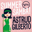 Summer Samba! - Astrud Gilberto cover