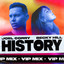 HISTORY (VIP Mix) - Extended