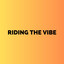 Riding The Vibe - Extended Mix artwork