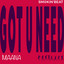MAANA - Got U Need