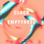 Clock Emptyness