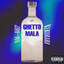 Ghetto Mala