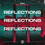 Reflections - Extended Mix