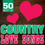 50 Best of Country Love Songs cover
