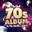 The Best 70s Album In The World...Ever! cover