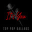 It's You - Top Pop Ballads cover