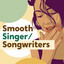 Smooth Singer/Songwriters cover