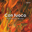 Con fuoco: Romantic Works cover