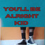 You'll Be Alright Kid