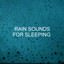 Rain Sounds for Sleeping cover
