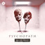 PSYchopath - Extended Mix