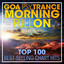 Goa Psytrance Morning Fullon Top 100 Best Selling Chart Hits + DJ Mix cover