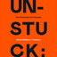 Unstuck: Turn Potential into Purpose cover
