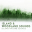 Island & Woodland Sounds cover