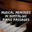 Musical Memories in Nostalgic Piano Passages cover