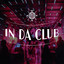 IN DA CLUB cover