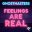 Feelings Are Real - Extended Mix