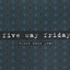 Five Way Friday