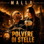 Malla - Polvere di Stelle