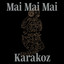 Mai Mai Mai — Karakoz cover art