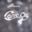 Astral 22 - Come On