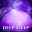 Music For Deep Sleep: Soothing Piano Music For Sleeping, Calm Sleep Aid and Music For Rest and Relaxation cover