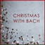 Christmas with Bach cover