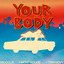 Your Body - 2026 Extended Version