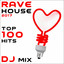 Rave House 2017 Top 100 Hits DJ Mix cover