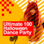 Ultimate 100: Halloween Dance Party cover