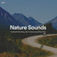 #01 Nature Sounds for Mindful Breathing, Spa Treatments and Road Trips cover