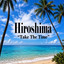 Hiroshima - Take The Time