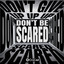 Don\'t Be Scared artwork