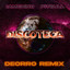 Discoteca - Deorro Remix