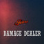 Damage Dealer