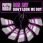Don't Look Me Out - JL Raw Club Edit