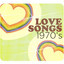 Love Songs: 1970's cover